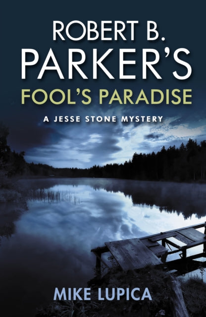 Robert B. Parker's Fool's Paradise book cover with a lake and dock.