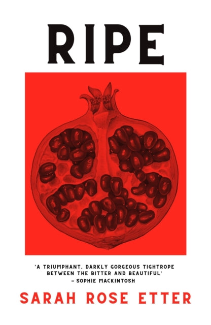 Ripe by Sarah Rose Etter book cover with a pomegranate illustration.