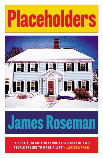 Book cover for "Placeholders" by James Roseman, featuring a snow-covered house.