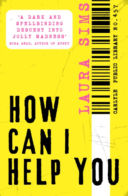 Book cover for How Can I Help You by Laura Sims.
