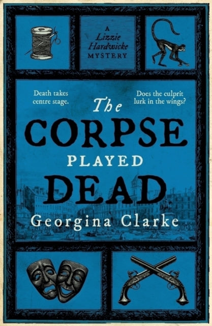 The Corpse Played Dead book cover with theatrical masks and pistols.
