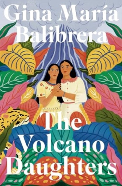The Volcano Daughters book cover features two women with a volcano and lush foliage.