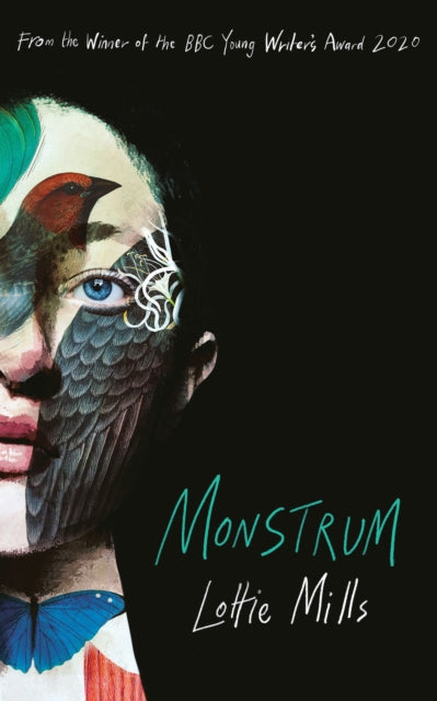 Book cover for Monstrum by Lottie Mills with artistic face and bird imagery.