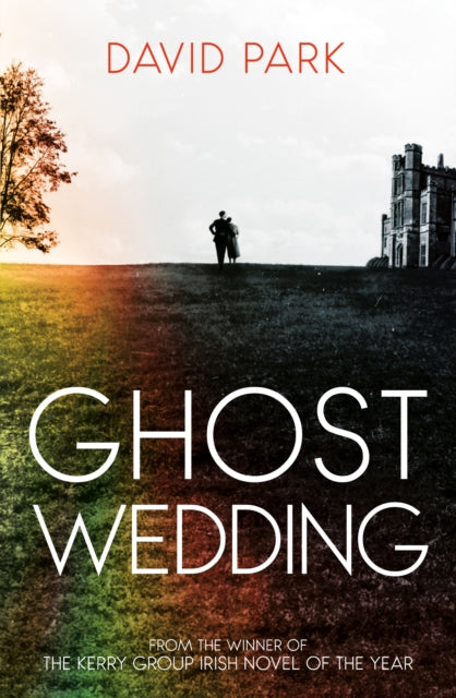 Ghost Wedding by David Park, a novel cover featuring a couple and a castle.