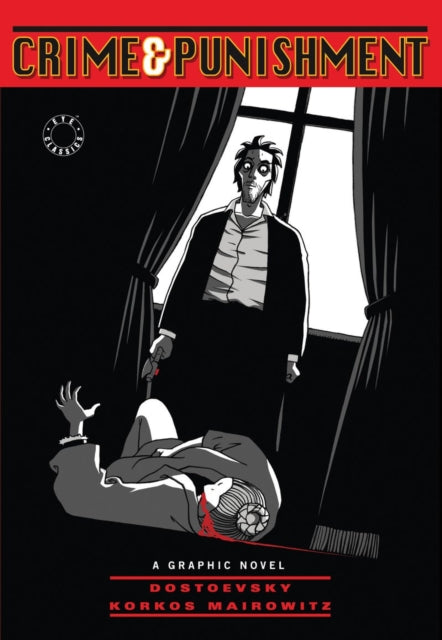 Graphic novel cover of Crime and Punishment with a man holding a bloody axe over a fallen figure.