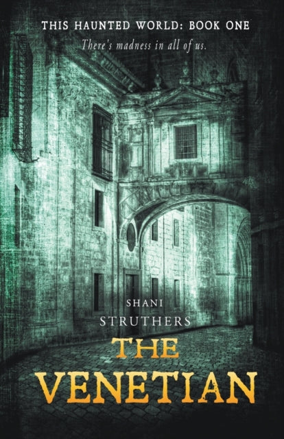 The Venetian: This Haunted World Book 1 book cover.
