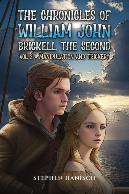 The Chronicles of William John Brickell the Second book cover.