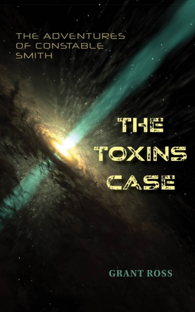 Book cover for The Toxins Case: The Adventures of Constable Smith.