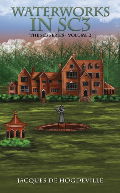 Waterworks in SC3: The SC3 Series – Volume 2 book cover.