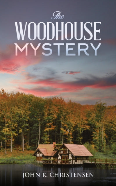 The Woodhouse Mystery book cover with a lake and houses.