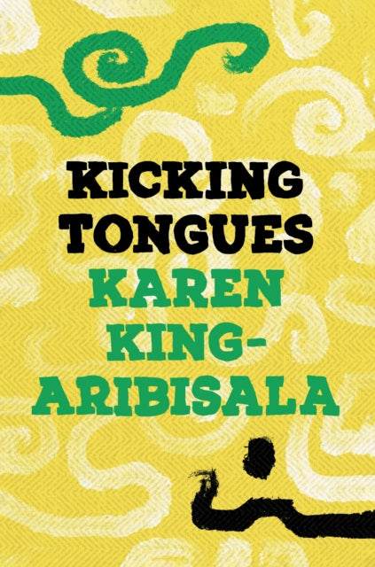 Kicking Tongues by Karen King-Aribisala book cover.