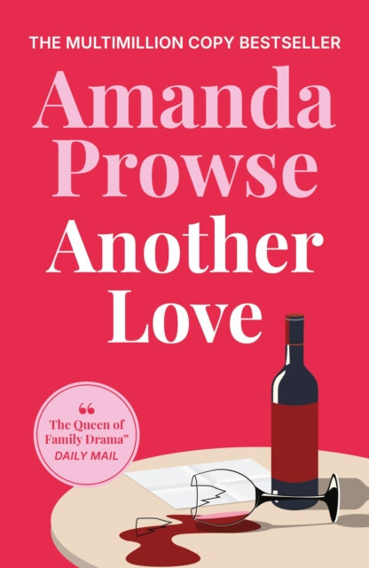 Book cover for "Another Love" by Amanda Prowse with a wine bottle and broken glass.