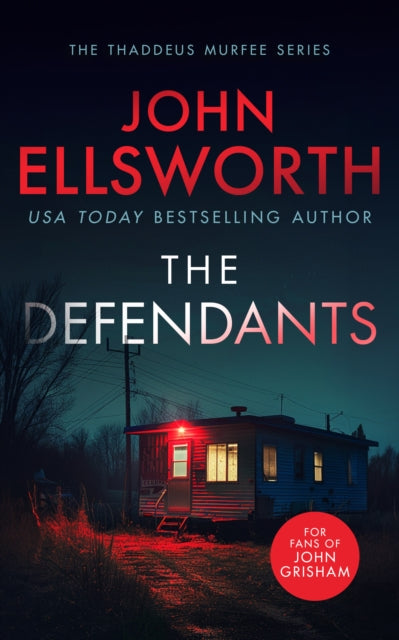 Book cover for The Defendants by John Ellsworth, featuring a trailer at night.