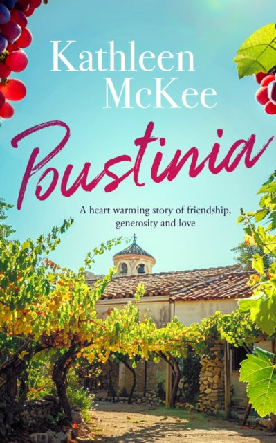 Book cover for Poustinia by Kathleen McKee, featuring grapes and a building.