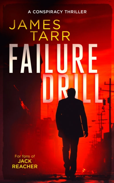 Book cover for "Failure Drill" by James Tarr, a conspiracy thriller.