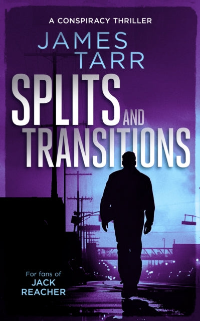 Splits and Transitions: A conspiracy thriller book cover.