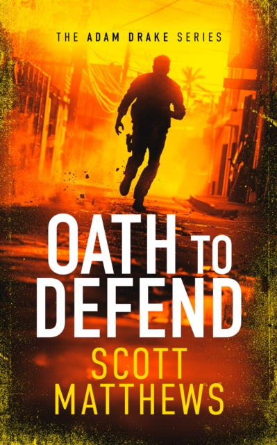 Book cover for Oath to Defend by Scott Matthews.