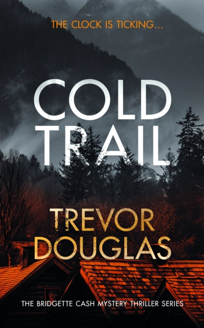 Cold Trail book cover with mountains and a cabin.