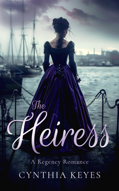 Book cover for "The Heiress" featuring a woman in a purple dress looking out at ships.