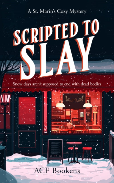 Book cover for "Scripted To Slay" featuring a snowy cafe scene.