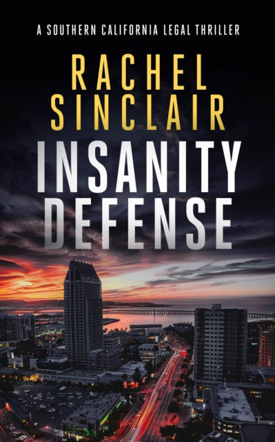 Insanity Defense: A Southern California legal thriller book cover.
