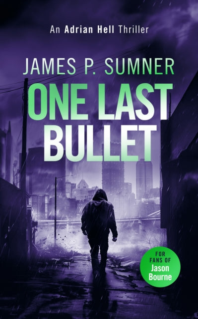 Book cover for One Last Bullet by James P. Sumner.