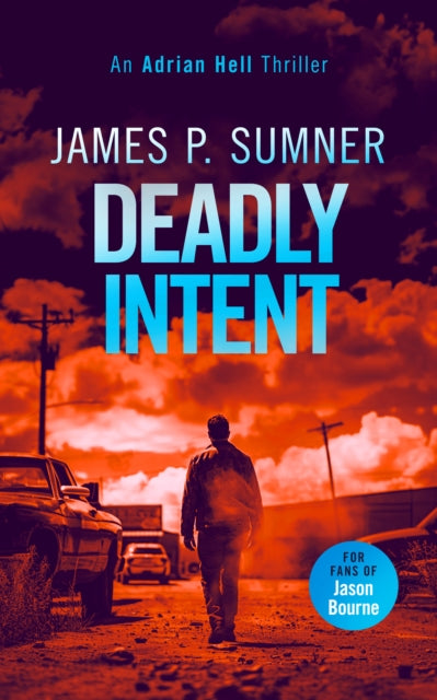 Deadly Intent by James P. Sumner book cover.
