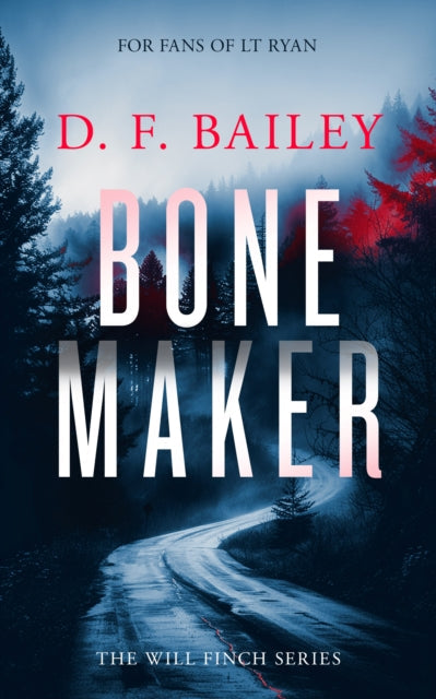 Bone Maker : A Will Finch Mystery Thriller