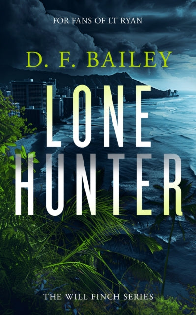 Book cover for Lone Hunter by D. F. Bailey.