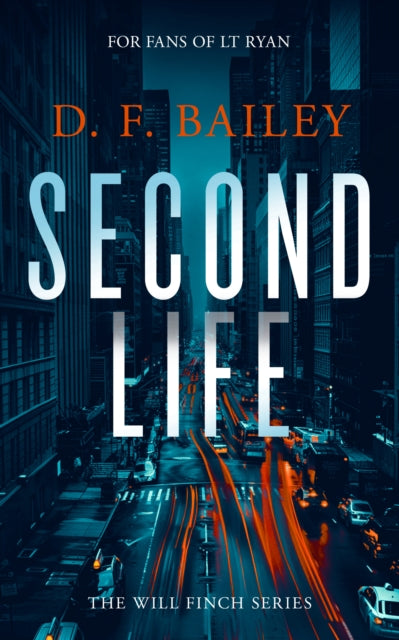 Book cover for Second Life by D. F. Bailey, featuring a city street at night.