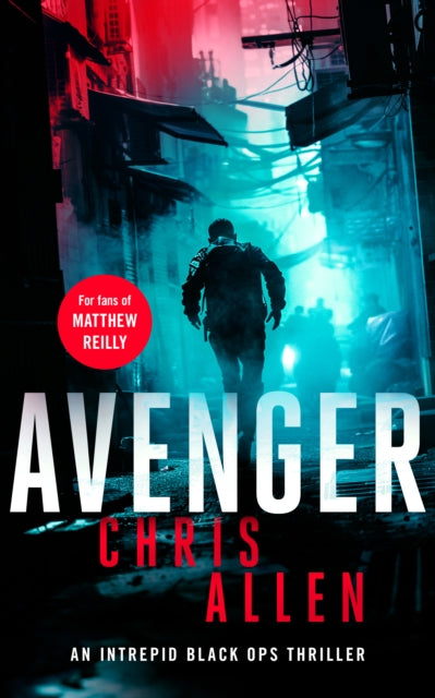 Avenger, a thriller novel by Chris Allen, featuring a man in a dark alley.