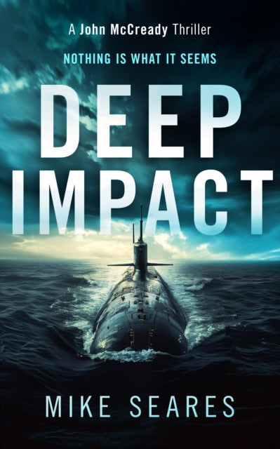 Book cover for "Deep Impact" by Mike Seares featuring a submarine.