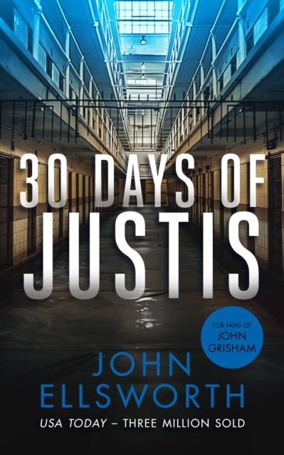 Book cover for "30 Days of Justis" by John Ellsworth.