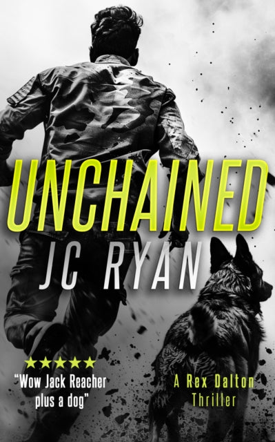 Book cover for Unchained by JC Ryan, featuring a soldier and a dog.