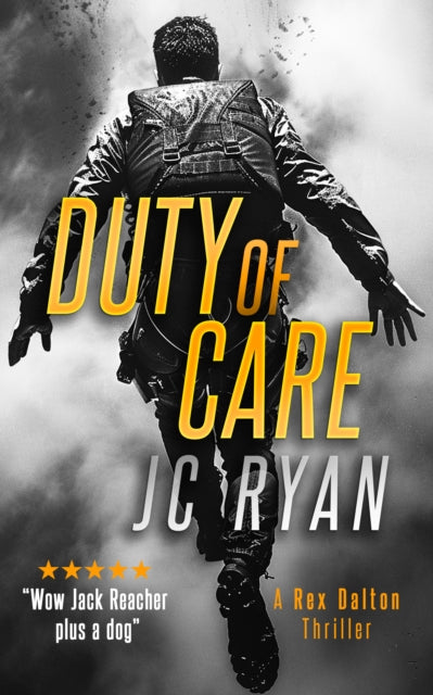 Book cover for "Duty of Care: A Rex Dalton Thriller" by JC Ryan.
