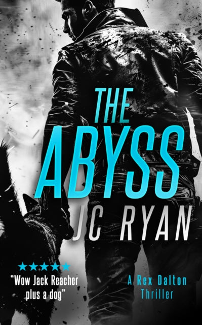 The Abyss A Rex Dalton Thriller book cover with a man and a dog.