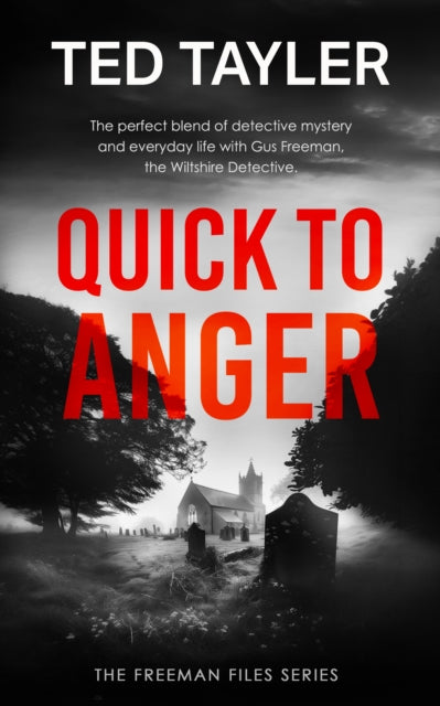 Book cover for "Quick To Anger" by Ted Tayler, featuring a cemetery and church.