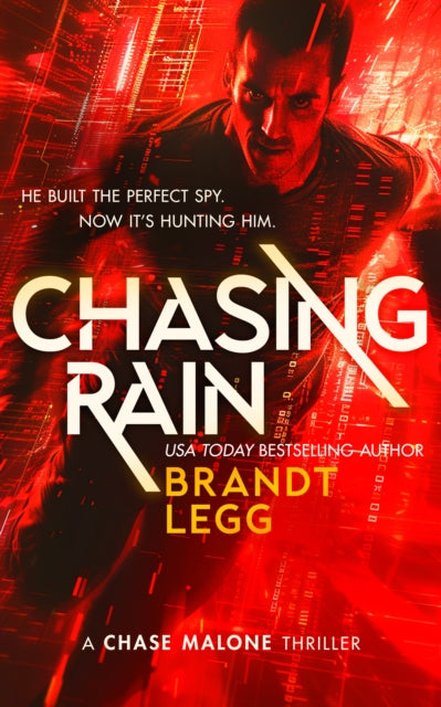 Book cover for Chasing Rain, a techno thriller by Brandt Legg.