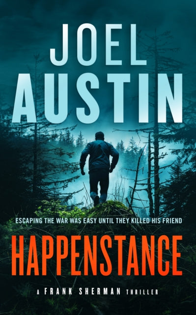 Book cover for Happenstance, a military thriller by Joel Austin.