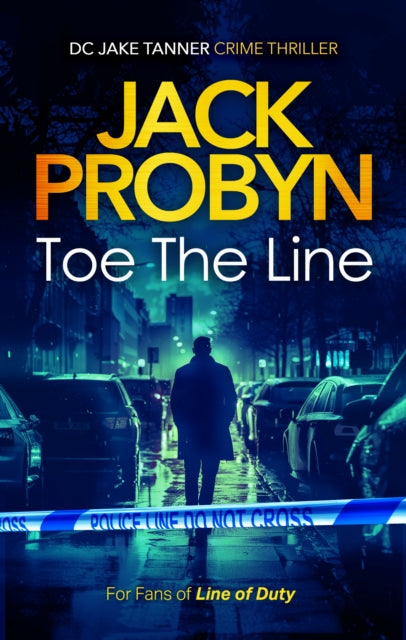 Book cover for "Toe the Line" by Jack Probyn, a crime thriller.