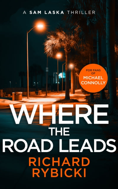 Book cover for "Where the Road Leads" by Richard Rybicki.
