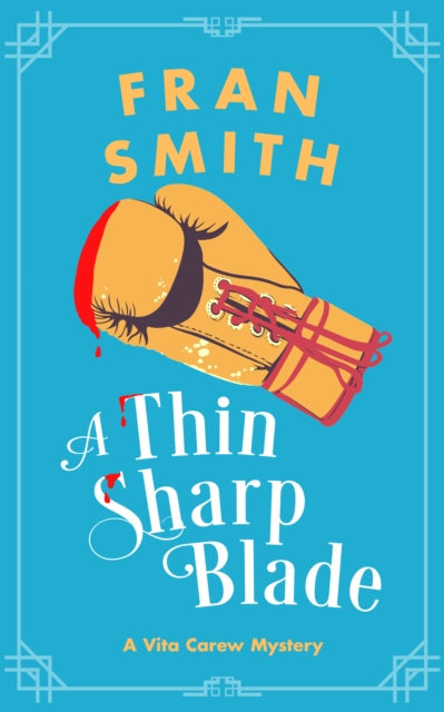 Book cover for A Thin Sharp Blade by Fran Smith, featuring a boxing glove with blood.