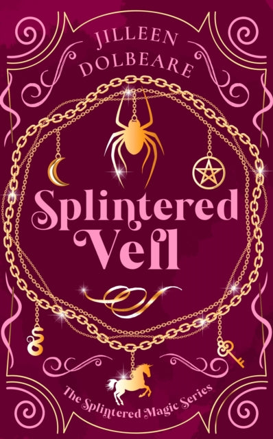 Book cover for Splintered Veil by Jilleen Dolbear, featuring chains, a spider, a crescent moon, a pentagram, a unicorn, and a key.