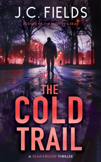 Book cover for "The Cold Trail" by J.C. Fields.