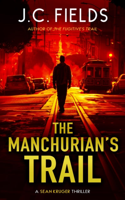Book cover for The Manchurian's Trail by J.C. Fields.