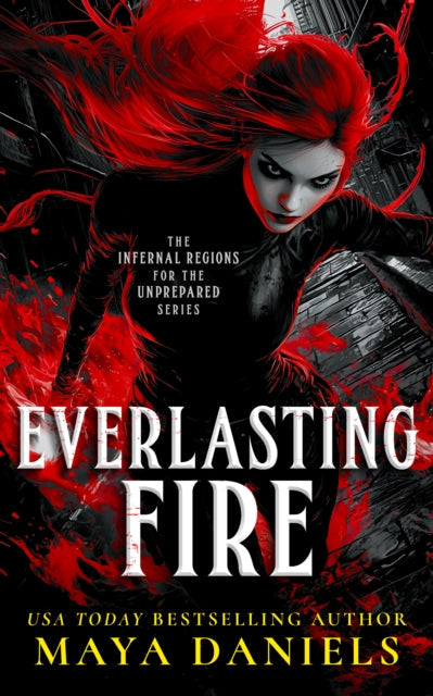 Everlasting Fire : A Snarky Urban Fantasy Vampire Series