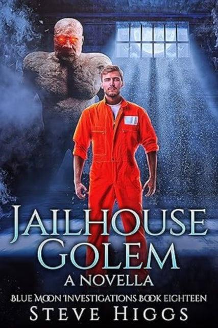 Book cover for Jailhouse Golem featuring a man in an orange jumpsuit and a stone golem.