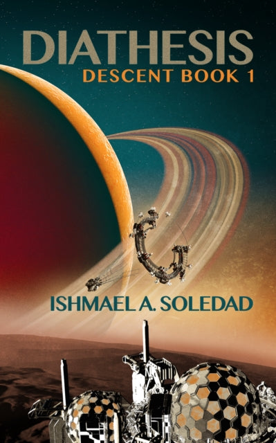 Book cover for "Diathesis" featuring a planet with rings and spacecraft.