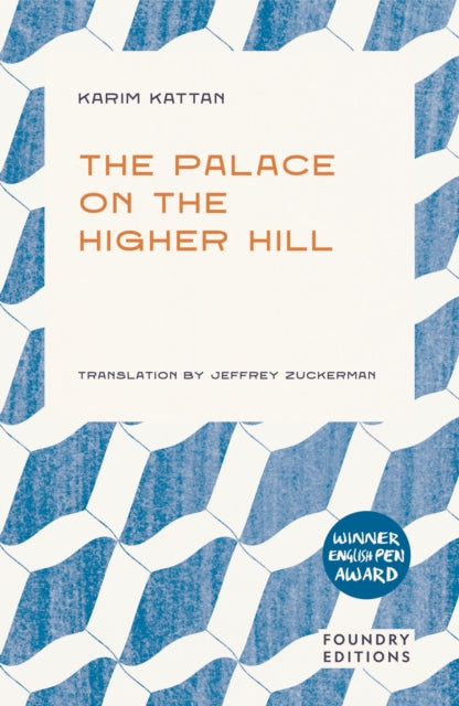 The Palace on the Higher Hill book cover by Karim Kattan.