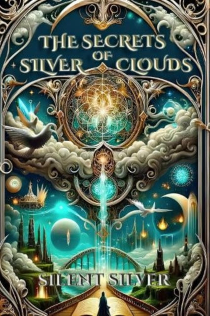 Book cover with ornate frame, celestial imagery, and title "The Secrets of Silver Clouds".